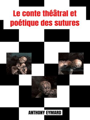 cover image of Le conte théâtral et poétique des sutures